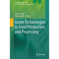 Green Technologies in Food Production and Processing [Paperback]