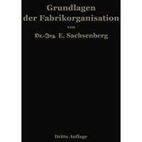 Grundlagen der Fabrikorganisation [Paperback]