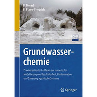 Grundwasserchemie: Praxisorientierter Leitfaden zur numerischen Modellierung von [Mixed media product]