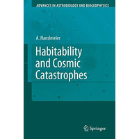 Habitability and Cosmic Catastrophes [Hardcover]