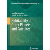 Habitability of Other Planets and Satellites [Paperback]