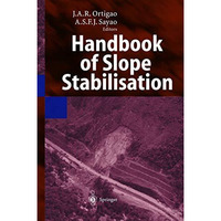 Handbook of Slope Stabilisation [Hardcover]