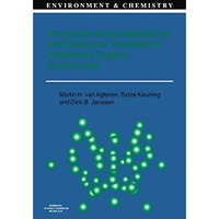 Handbook on Biodegradation and Biological Treatment of Hazardous Organic Compoun [Hardcover]