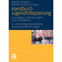 Handbuch Jugendhilfeplanung: Grundlagen, Anforderungen und Perspektiven [Paperback]