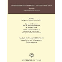 Handbuch der Programmbibliothek zur linguistischen und philologischen Textverarb [Paperback]