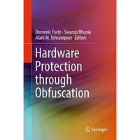 Hardware Protection through Obfuscation [Hardcover]