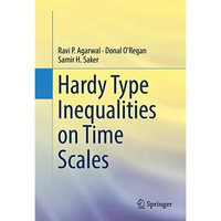 Hardy Type Inequalities on Time Scales [Hardcover]