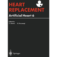 Heart Replacement: Artificial Heart 6 [Paperback]