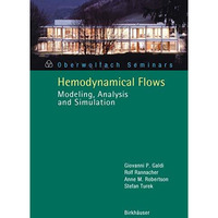 Hemodynamical Flows: Modeling, Analysis and Simulation [Paperback]