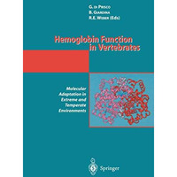 Hemoglobin Function in Vertebrates: Molecular Adaptation in Extreme and Temperat [Hardcover]