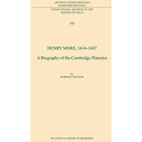 Henry More, 1614-1687: A Biography of the Cambridge Platonist [Hardcover]