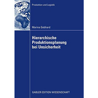 Hierarchische Produktionsplanung bei Unsicherheit [Paperback]