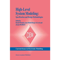 High-Level System Modeling: Specification and Design Methodologies [Paperback]