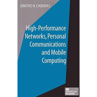 High-Performance Networks, Personal Communications and Mobile Computing [Paperback]