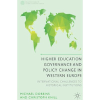 Higher Education Governance and Policy Change in Western Europe: International C [Hardcover]