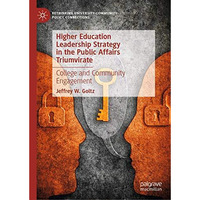 Higher Education Leadership Strategy in the Public Affairs Triumvirate: College  [Hardcover]