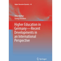 Higher Education in GermanyRecent Developments in an International Perspective [Paperback]