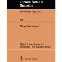 Higher Order Asymptotic Theory for Time Series Analysis [Paperback]