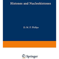 Histones and Nucleohistones [Paperback]