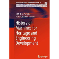 History of Machines for Heritage and Engineering Development [Paperback]