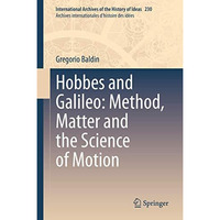 Hobbes and Galileo: Method, Matter and the Science of Motion [Hardcover]