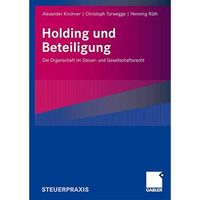 Holding und Beteiligung: Die Organschaft im Steuer- und Gesellschaftsrecht [Paperback]