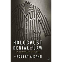 Holocaust Denial and the Law: A Comparative Study [Paperback]