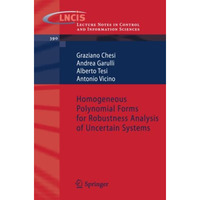 Homogeneous Polynomial Forms for Robustness Analysis of Uncertain Systems [Paperback]