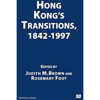 Hong Kongs Transitions, 18421997 [Paperback]