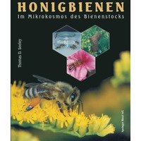 Honigbienen: Im Mikrokosmos des Bienenstocks [Paperback]