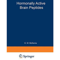 Hormonally Active Brain Peptides: Structure and Function [Paperback]