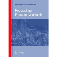 Hot Cracking Phenomena in Welds [Hardcover]