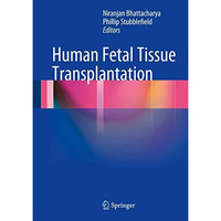 Human Fetal Tissue Transplantation [Hardcover]