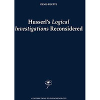 Husserl's Logical Investigations Reconsidered [Paperback]