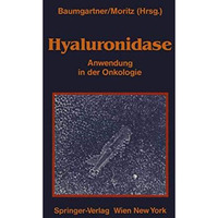 Hyaluronidase: Anwendung in der Onkologie ?bersicht ?ber experimentelle und klin [Paperback]