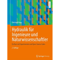 Hydraulik f?r Ingenieure und Naturwissenschaftler: Ein Kurs mit Experimenten und [Paperback]