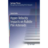 Hyper-Velocity Impacts on Rubble Pile Asteroids [Paperback]