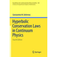 Hyperbolic Conservation Laws in Continuum Physics [Paperback]