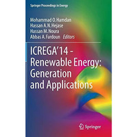 ICREGA14 - Renewable Energy: Generation and Applications [Hardcover]