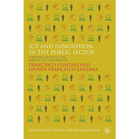 ICT and Innovation in the Public Sector: European Studies in the Making of E-Gov [Hardcover]