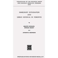 Immigrant Integration and Urban Renewal in Toronto [Paperback]