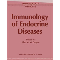 Immunology of Endocrine Diseases [Paperback]