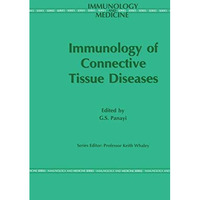 Immunology of the Connective Tissue Diseases [Hardcover]