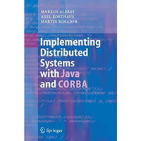 Implementing Distributed Systems with Java and CORBA [Hardcover]