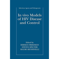 In vivo Models of HIV Disease and Control [Paperback]