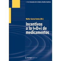 Incentivos a la I+D+i de medicamentos [Paperback]