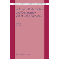 Inclusion, Participation and Democracy: What is the Purpose? [Paperback]