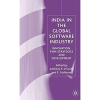 India in the Global Software Industry: Innovation, Firm Strategies and Developme [Hardcover]