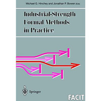 Industrial-Strength Formal Methods in Practice [Paperback]