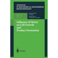 Influence of Stress on Cell Growth and Product Formation [Paperback]